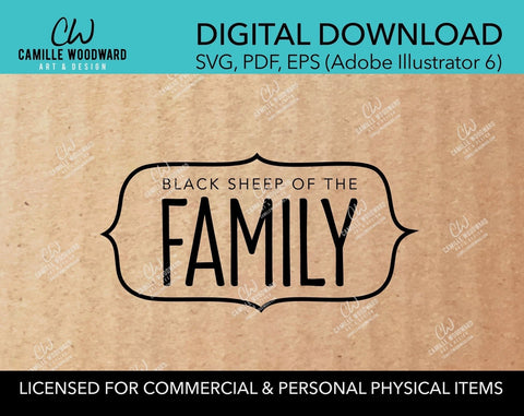 Black Sheep Of The Family, SVG - INSTANT Digital Download
