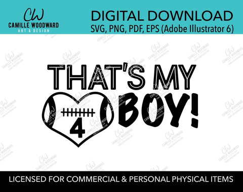 Football Player - That's My Boy, Landscape Black and White Heart, EPS, PNG, SVG - Transparent Digital Download