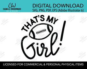 Football Player - That's My Girl, Square Black and White, EPS, PNG, SVG - Transparent Digital Download