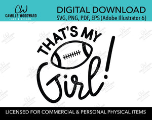 Football Player - That's My Girl, Square Black and White, EPS, PNG, SVG - Transparent Digital Download