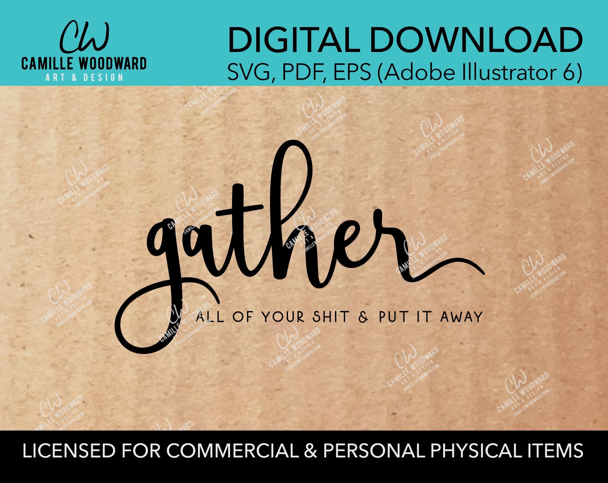 Gather All Of Your Shit & Put It Away, SVG - INSTANT Digital Download