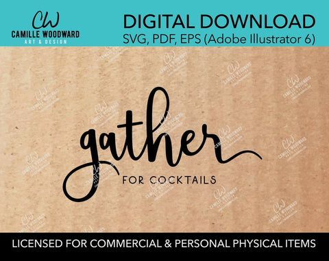 Gather For Cocktails, SVG - INSTANT Digital Download