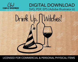 Drink Up, Witches - Wine, SVG - INSTANT Digital Download
