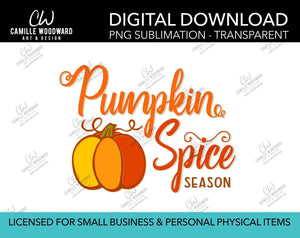 Pumpkin Spice Season, PNG - Sublimation  Digital Download