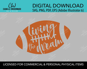 Football Living the Dream Burnt Orange, SVG, EPS, PNG - Digital Download Transparent