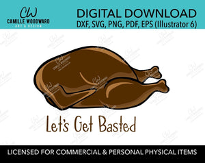 Thanksgiving Turkey Let's Get Basted Clip Art, SVG, EPS, PNG - Sublimation Digital Download Transparent
